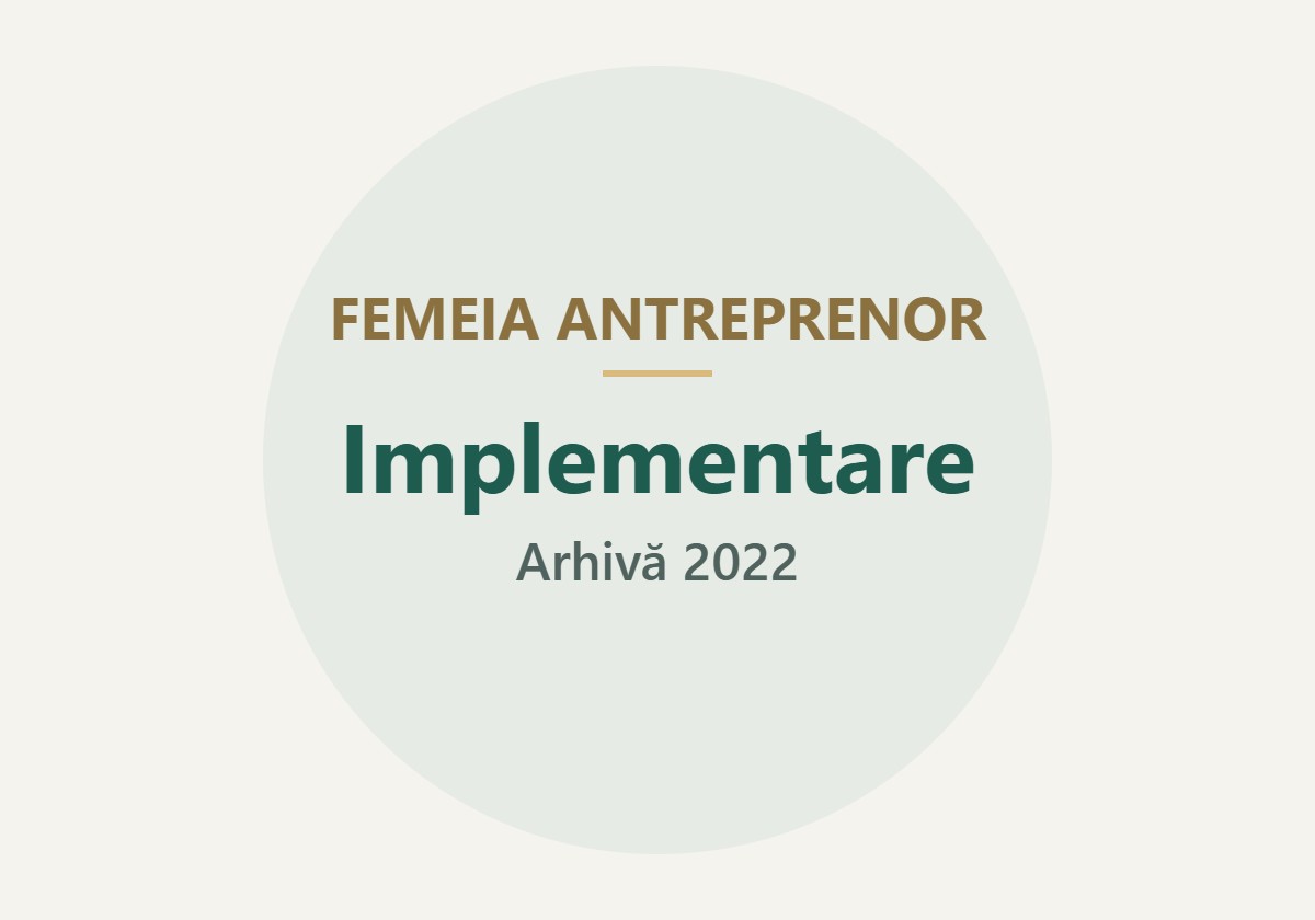 articol-122-v4 FEMEIA ANTREPRENOR: Implementare – Arhivă 2022