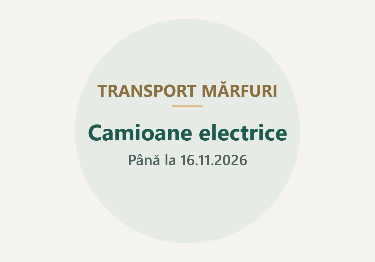 TRANSPORT MĂRFURI: Camioane electrice – Până la 16.11.2026