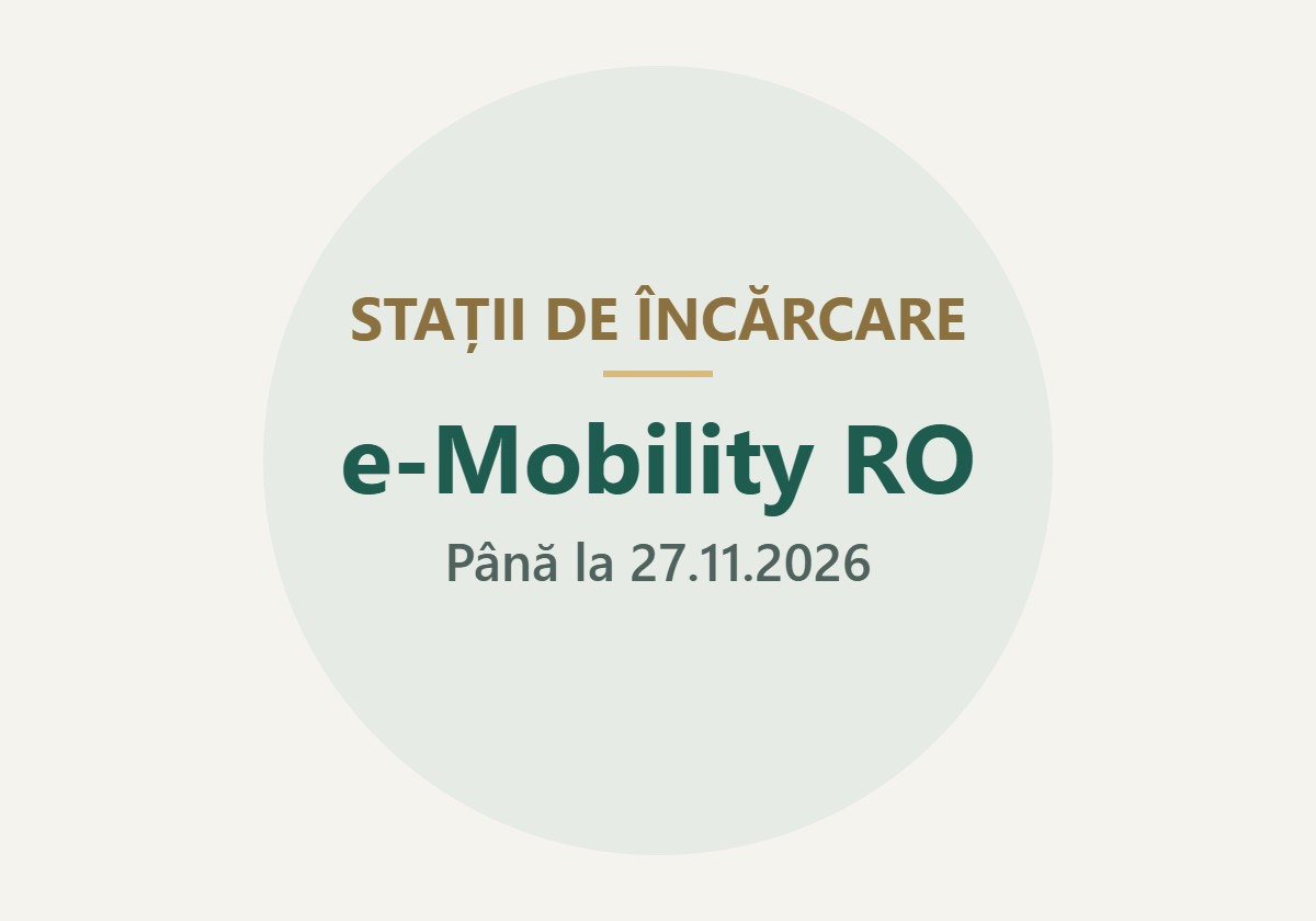 STAȚII DE ÎNCĂRCARE: e-Mobility RO – Până la 27.11.2026